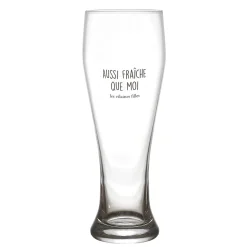 La Chaise Longue VERRE A BIERE AUSSI FRAICHE QUE MOI New
